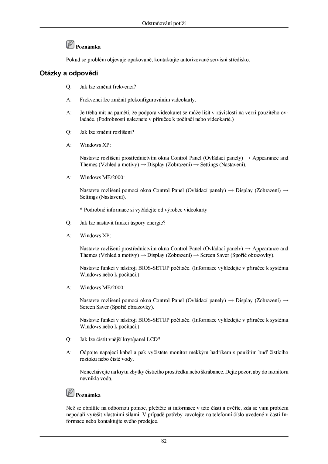 Samsung LS24KIEEFV/EDC, LS26KIERBV/EDC, LS24KIERBQ/EDC, LS32BHLNS/EDC, LS32BHPNS/EDC, LS26KIERFV/EDC manual Otázky a odpovědi 