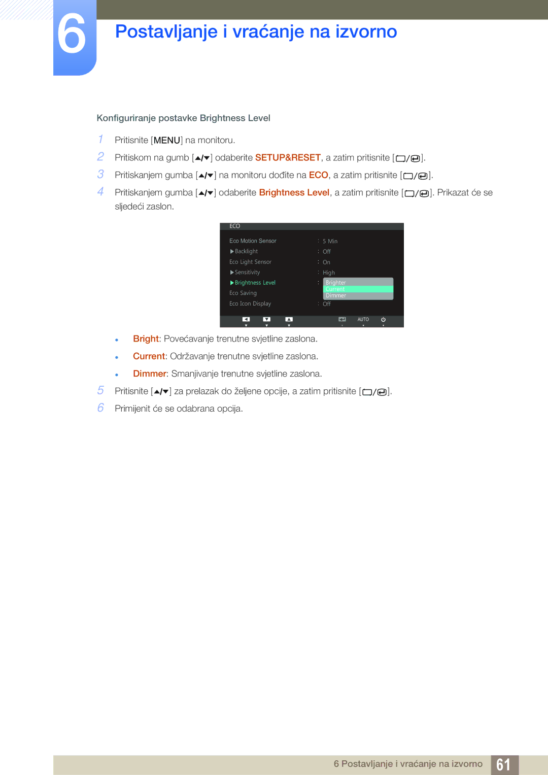 Samsung LS24A650DS/EN, LS27A650DS/EN, LS24A850DW/EN manual Konfiguriranje postavke Brightness Level 