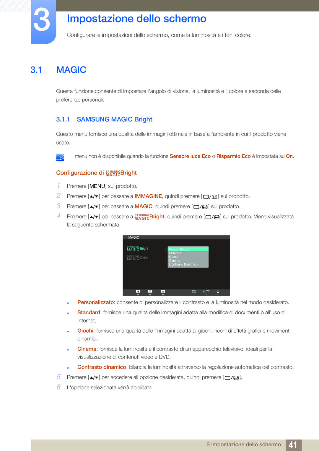 Samsung LS27A650DE/EN manual Impostazione dello schermo, Samsung Magic Bright, Configurazione di MAGICSAMSUNGBright 