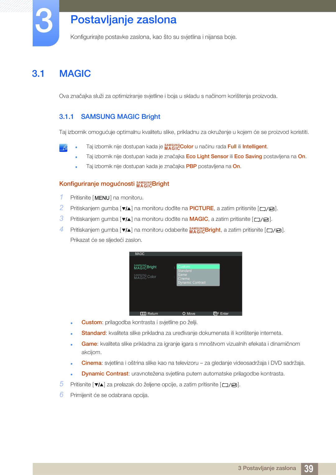 Samsung LS27A850DS/EN manual Postavljanje zaslona, Samsung Magic Bright, Konfiguriranje mogućnosti MAGICSAMSUNGBright 