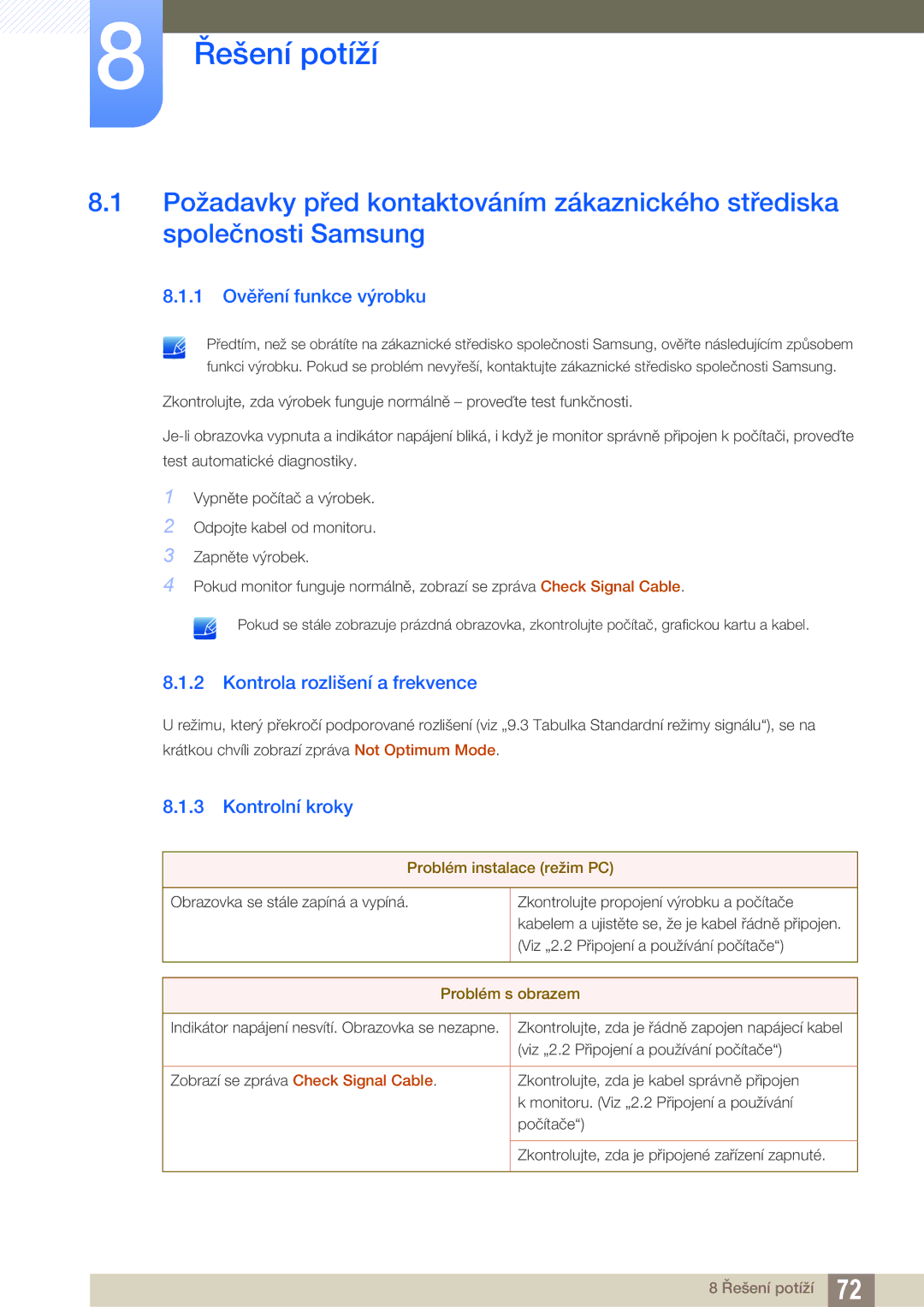 Samsung LS27A850DSR/EN manual Řešení potíží, 1 Ověření funkce výrobku, Kontrola rozlišení a frekvence, Kontrolní kroky 