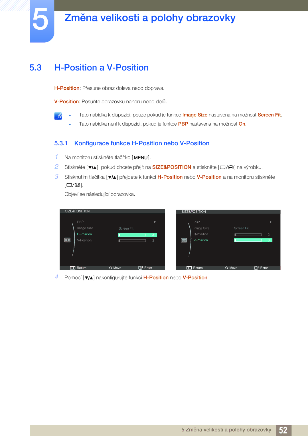 Samsung LS27A850DSR/EN, LS27A850DS/EN manual Position a V-Position, Konfigurace funkce H-Position nebo V-Position 