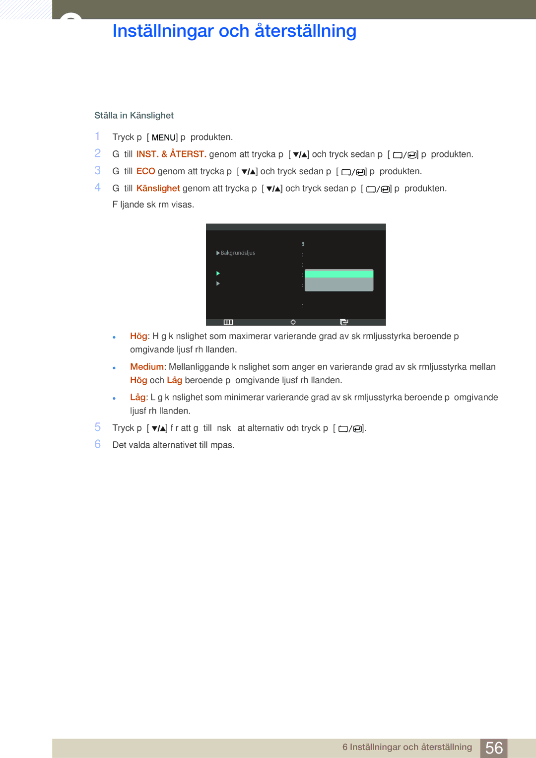 Samsung LS27A850DSR/EN, LS27A850DS/EN manual Ställa in Känslighet 