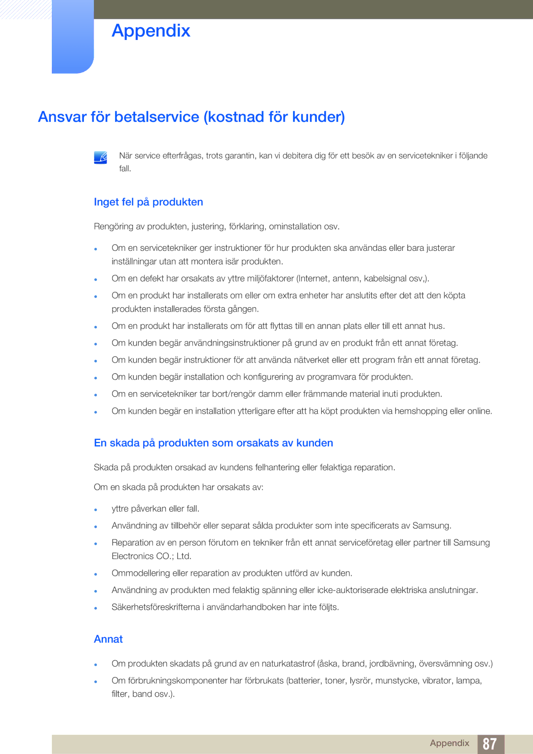 Samsung LS27A850DS/EN, LS27A850DSR/EN manual Ansvar för betalservice kostnad för kunder, Inget fel på produkten, Annat 