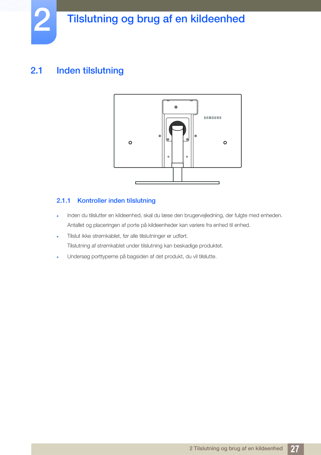 Samsung LS27A850DS/EN manual Tilslutning og brug af en kildeenhed, Inden tilslutning, Kontroller inden tilslutning 