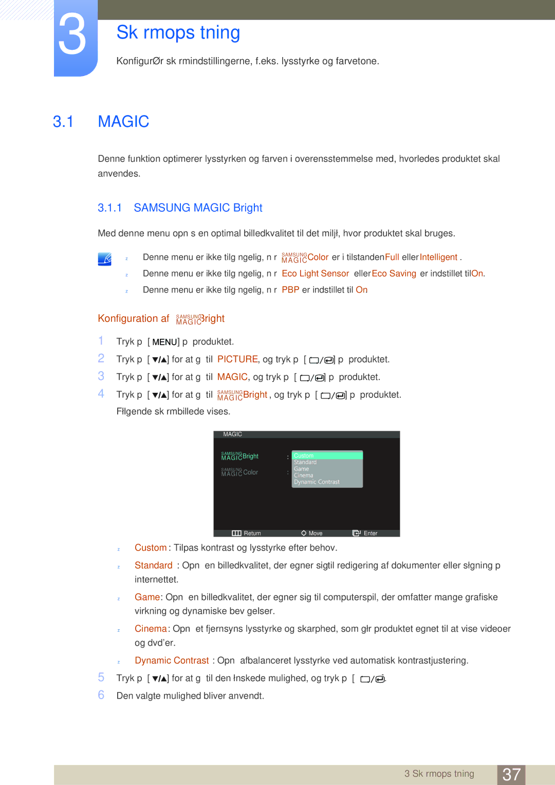 Samsung LS27A850DS/EN, LS27A850DSR/EN manual Skærmopsætning, Samsung Magic Bright, Konfiguration af MAGICSAMSUNGBright 