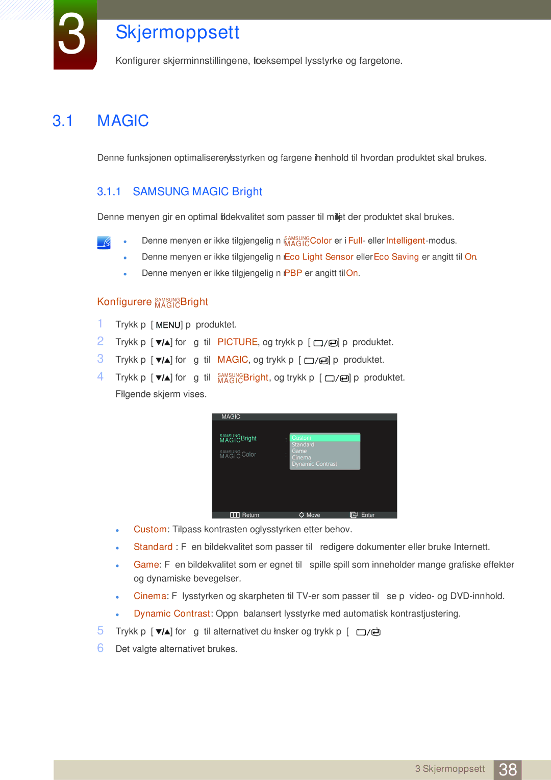 Samsung LS27A850DSR/EN, LS27A850DS/EN manual Skjermoppsett, Samsung Magic Bright, Konfigurere MAGICSAMSUNGBright 