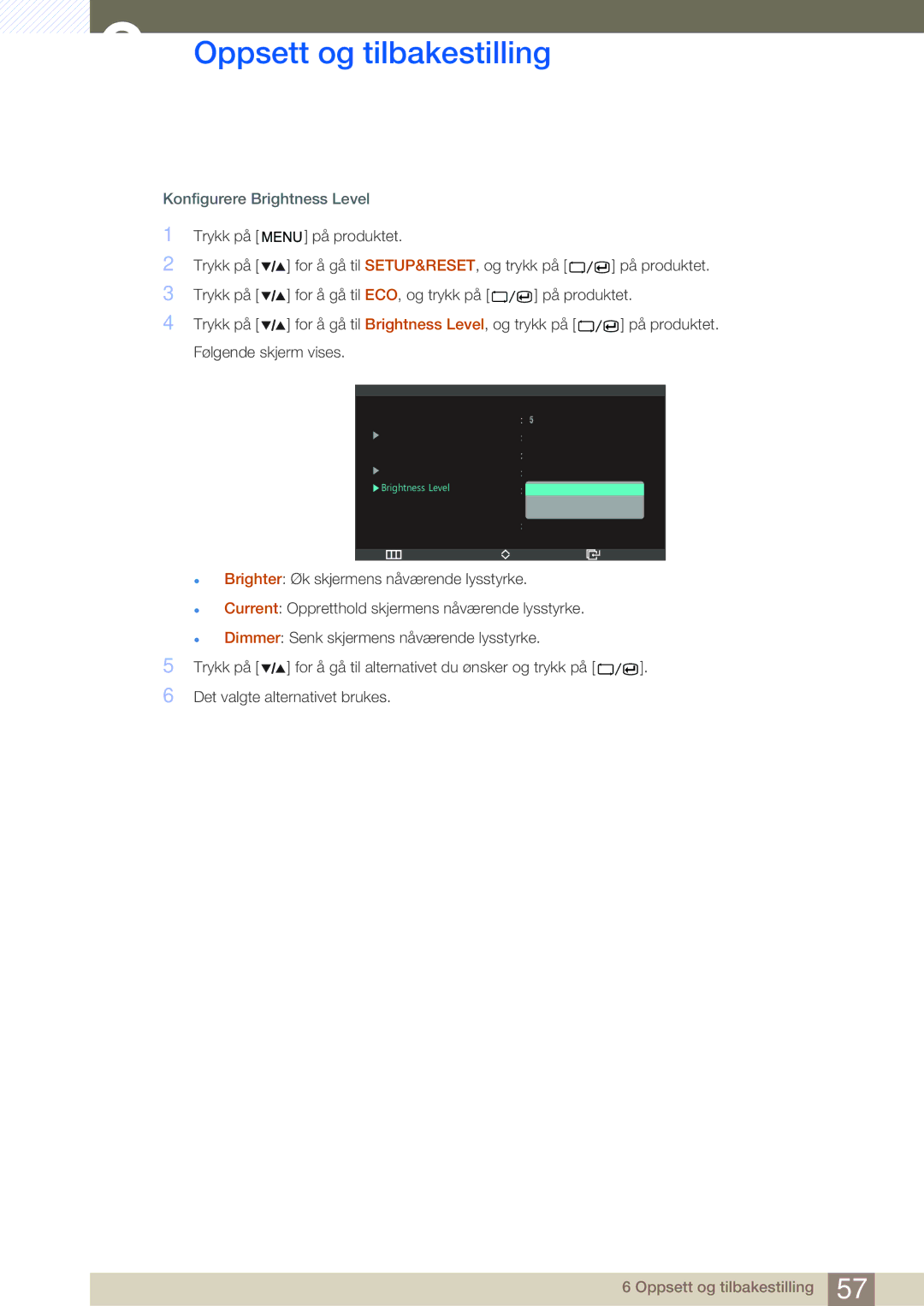 Samsung LS27A850DS/EN, LS27A850DSR/EN manual Konfigurere Brightness Level 