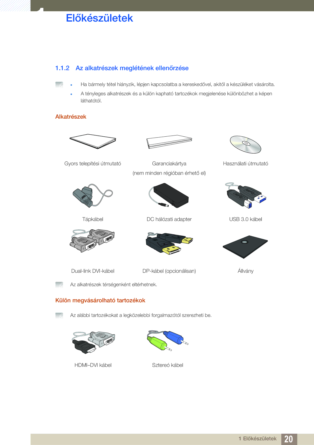 Samsung LS27A850DSR/EN, LS27A850DS/EN Az alkatrészek meglétének ellenőrzése, Alkatrészek, Külön megvásárolható tartozékok 