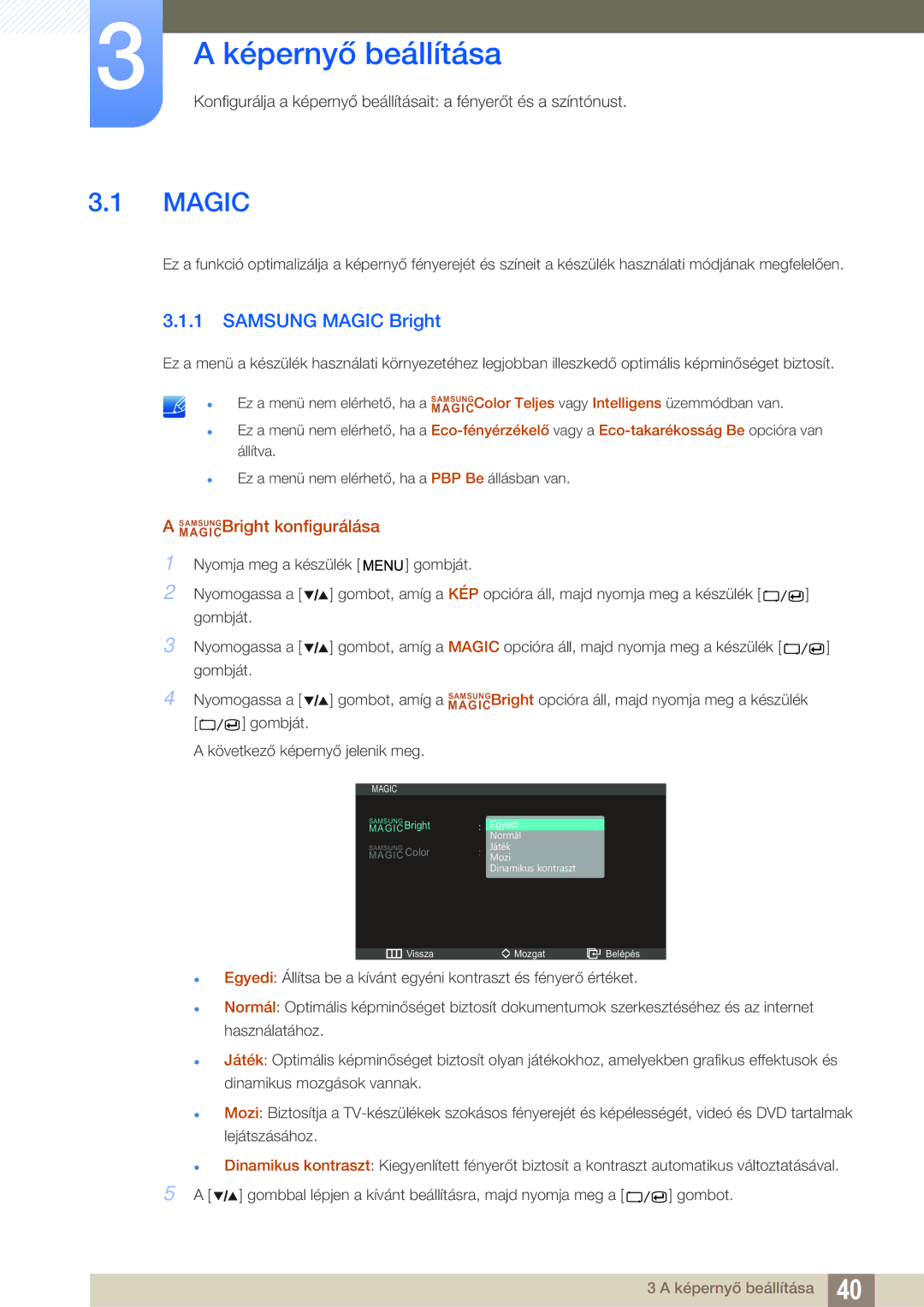 Samsung LS27A850DSR/EN, LS27A850DS/EN manual Képernyő beállítása, Samsung Magic Bright, MAGICSAMSUNGBright konfigurálása 