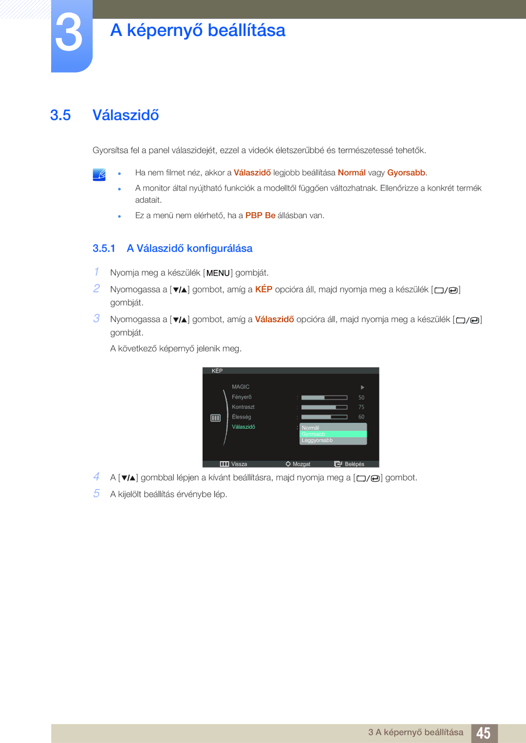 Samsung LS27A850DS/EN, LS27A850DSR/EN manual 1 a Válaszidő konfigurálása 