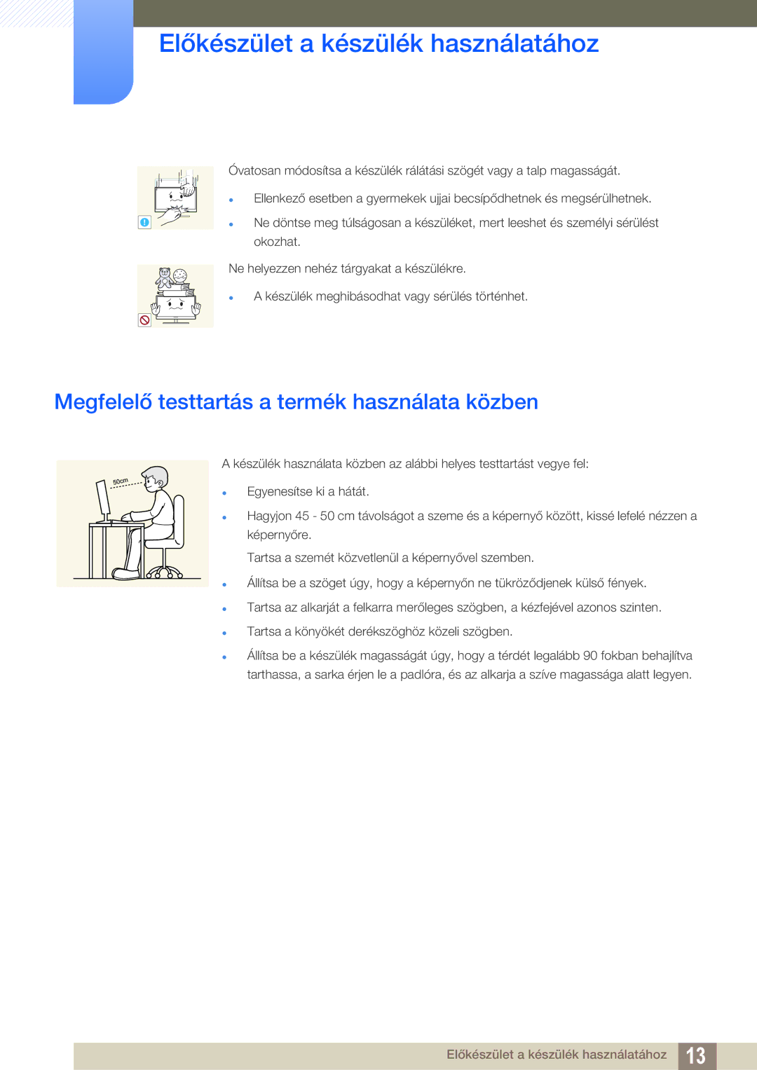 Samsung LS27A850DS/EN, LS27A850DSR/EN manual Megfelelő testtartás a termék használata közben 