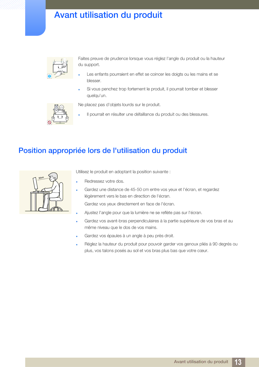 Samsung LS27A850TS/EN manual Position appropriée lors de lutilisation du produit 