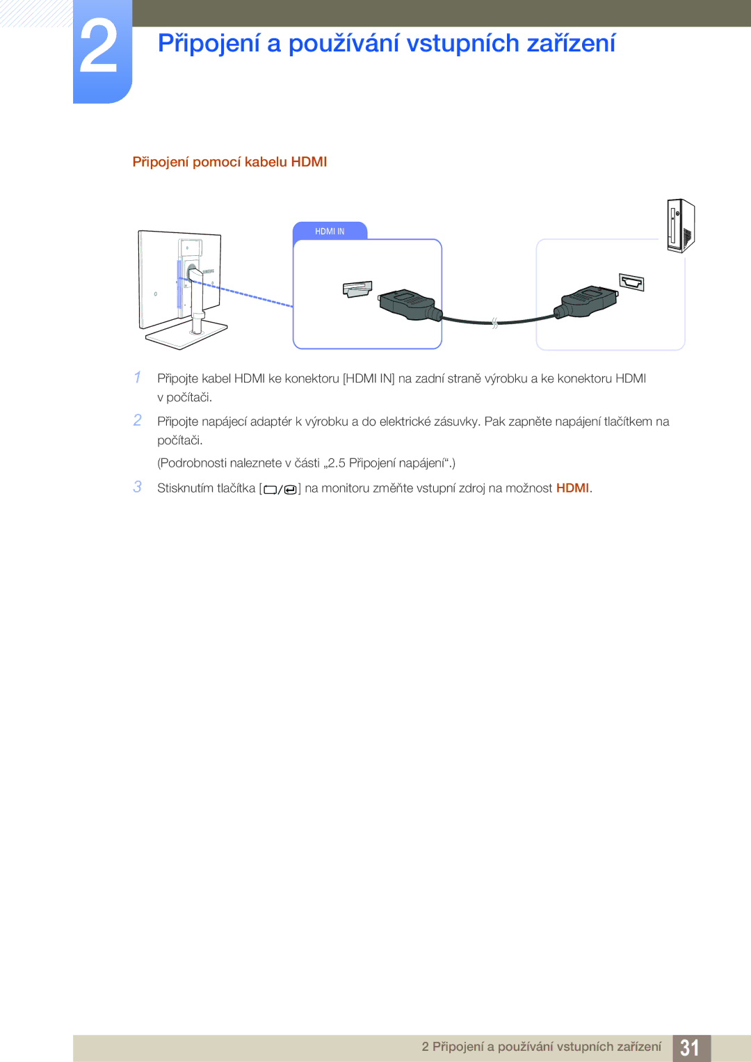 Samsung LS27A850TS/EN manual Připojení pomocí kabelu Hdmi 