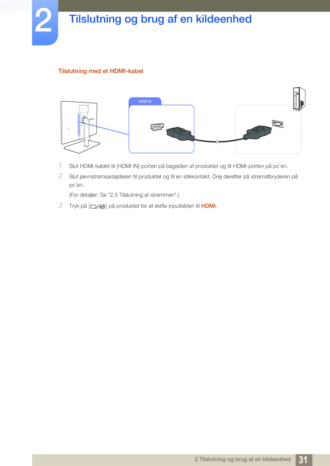 Samsung LS27A850TS/EN manual Tilslutning med et HDMI-kabel 