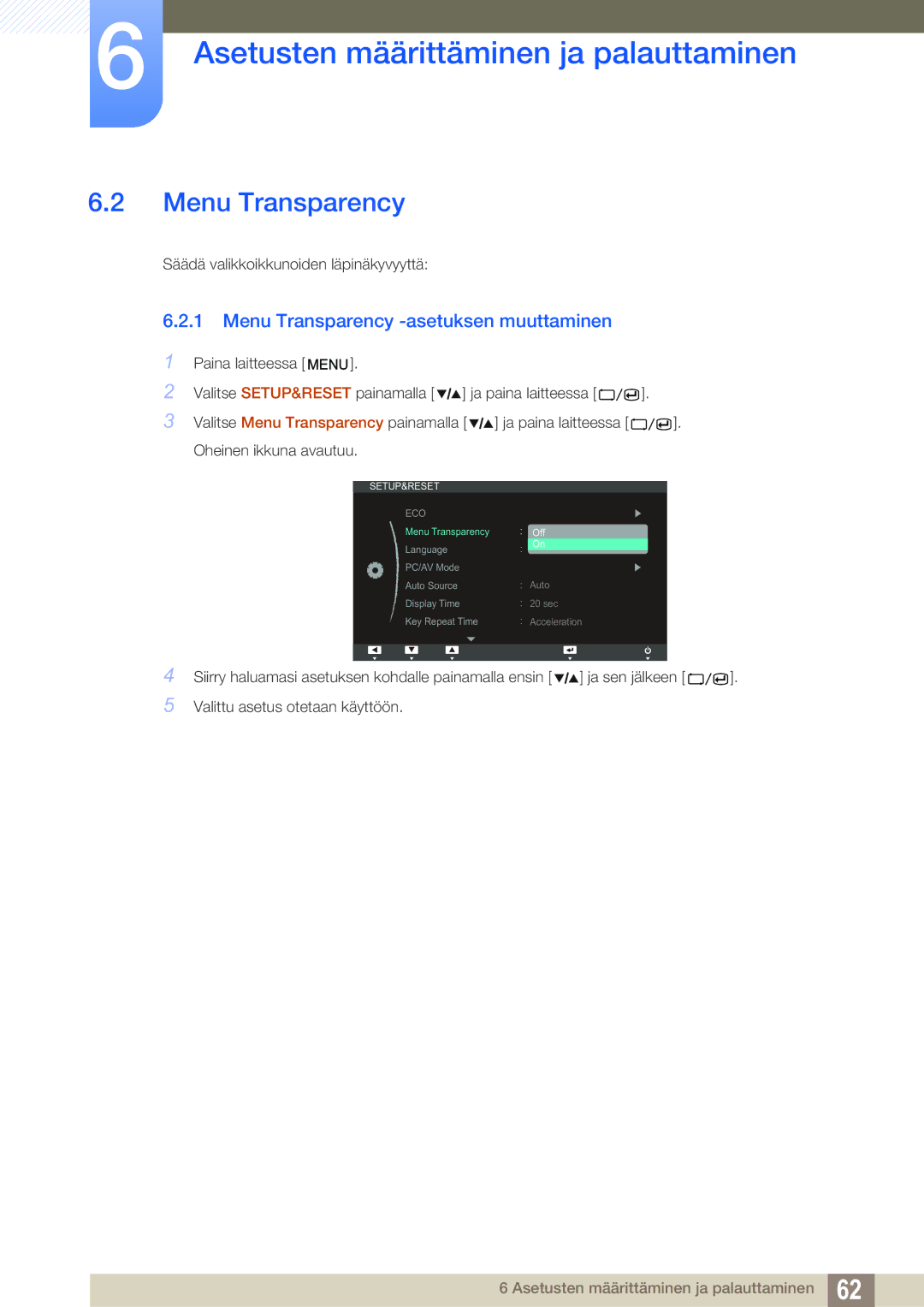 Samsung LS27A850TS/EN manual Menu Transparency -asetuksen muuttaminen 