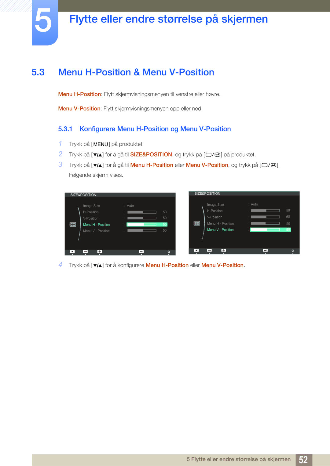 Samsung LS27A850TS/EN manual Menu H-Position & Menu V-Position, Konfigurere Menu H-Position og Menu V-Position 