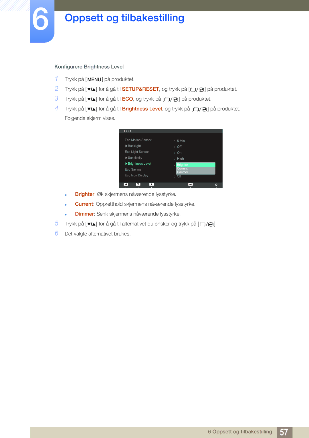 Samsung LS27A850TS/EN manual Konfigurere Brightness Level 