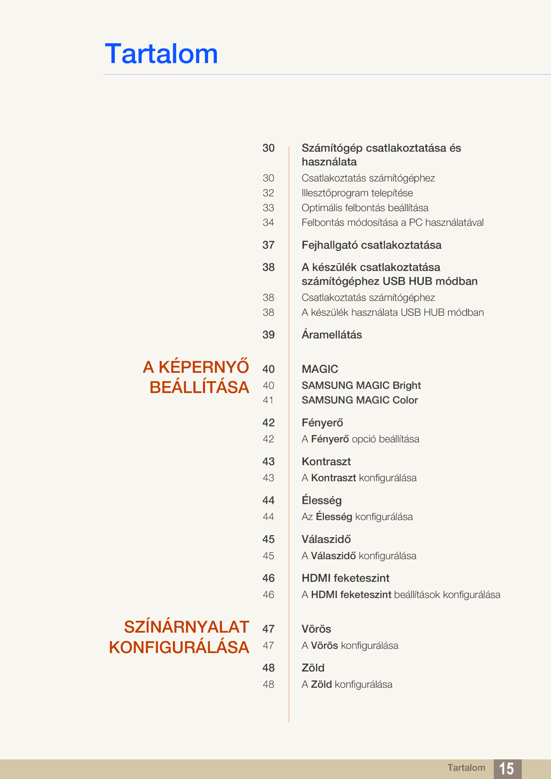 Samsung LS27A850TS/EN manual Képernyő Beállítása Színárnyalat Konfigurálása 