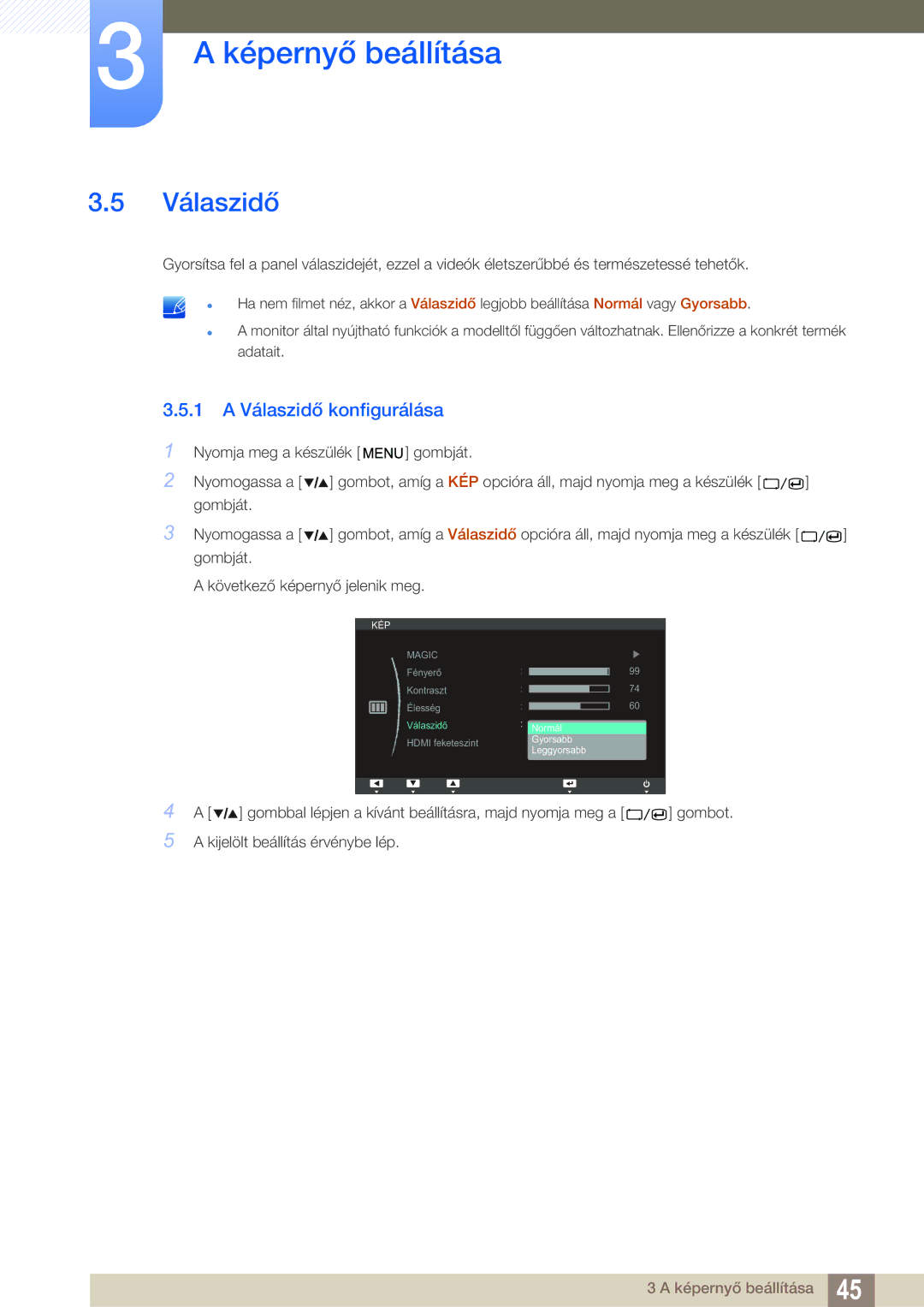 Samsung LS27A850TS/EN manual 1 a Válaszidő konfigurálása 