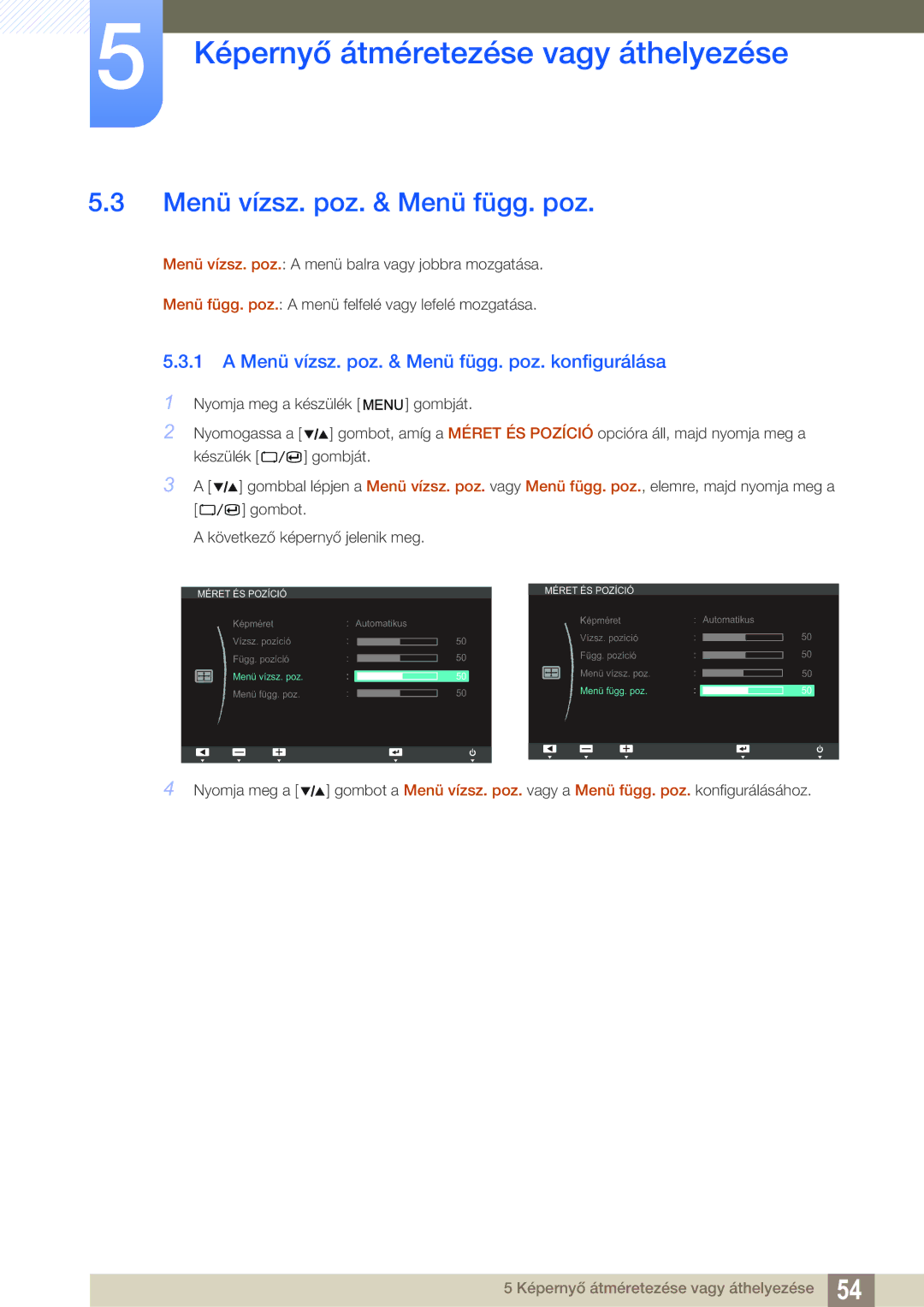 Samsung LS27A850TS/EN manual Menü vízsz. poz. & Menü függ. poz. konfigurálása 