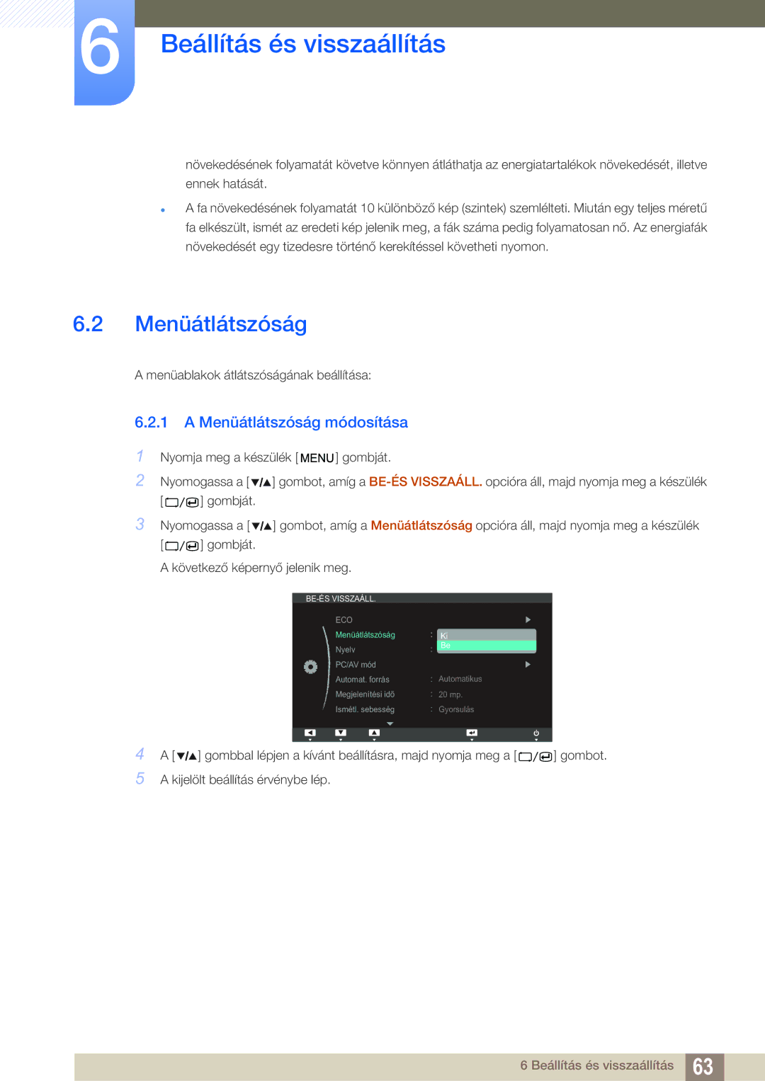 Samsung LS27A850TS/EN manual Menüátlátszóság módosítása 