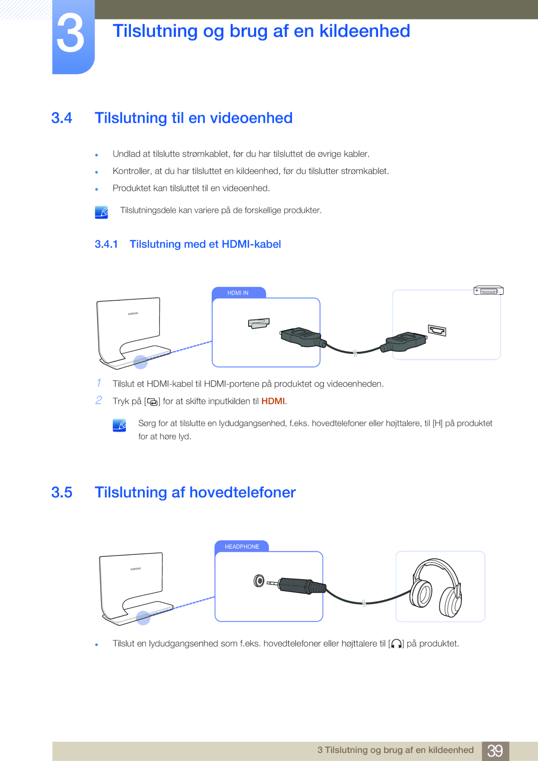 Samsung LS27A950DSL/EN manual Tilslutning til en videoenhed, Tilslutning af hovedtelefoner, Tilslutning med et HDMI-kabel 