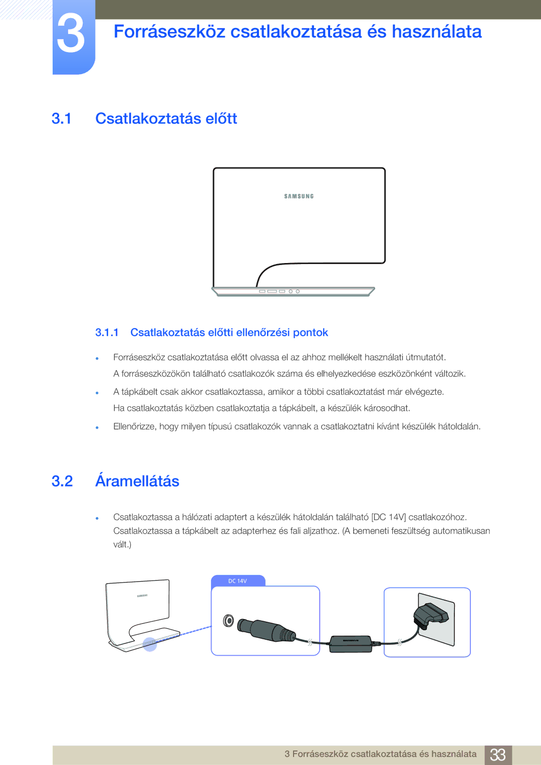 Samsung LS27A950DSL/EN, LS27A950DS/EN manual Forráseszköz csatlakoztatása és használata, Csatlakoztatás előtt, Áramellátás 