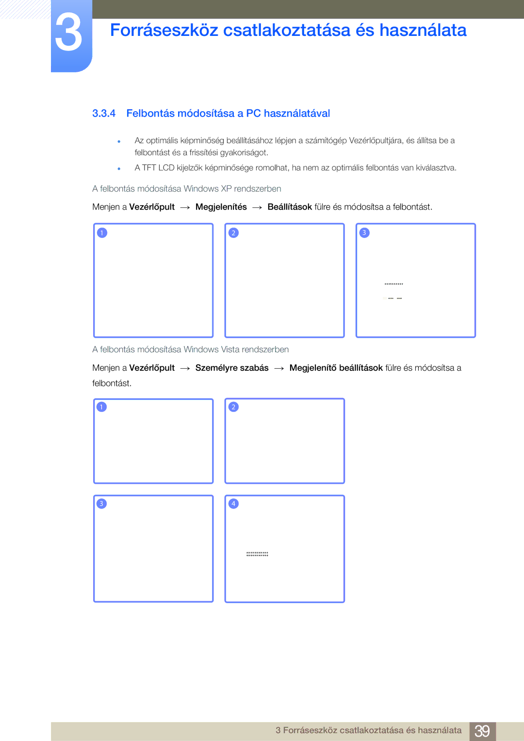 Samsung LS27A950DSL/EN manual Felbontás módosítása a PC használatával, Felbontás módosítása Windows Vista rendszerben 