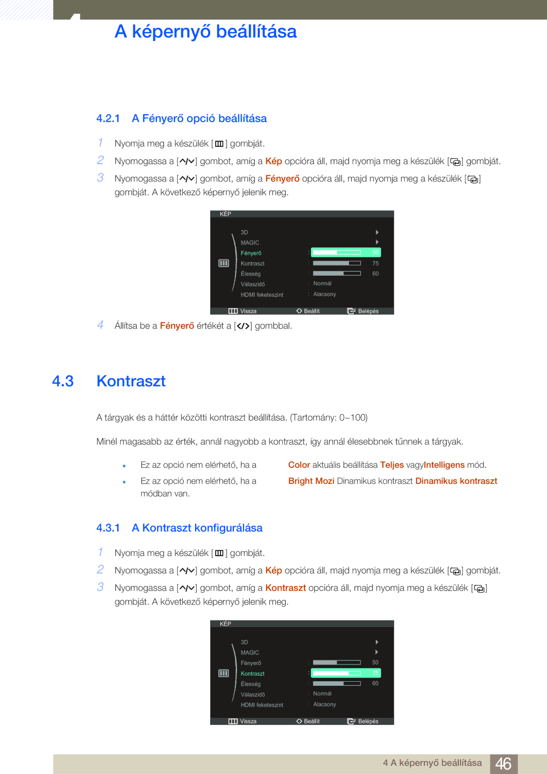 Samsung LS27A950DS/EN, LS27A950DSL/EN manual 1 a Fényerő opció beállítása, Kontraszt konfigurálása 