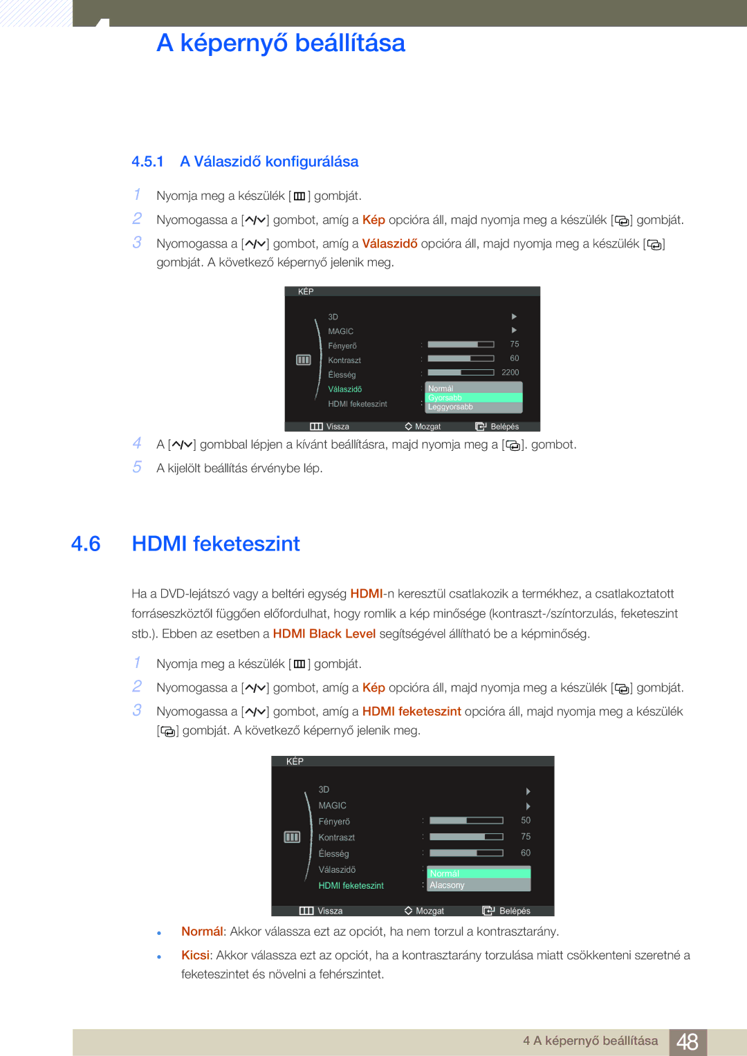 Samsung LS27A950DS/EN, LS27A950DSL/EN manual Hdmi feketeszint, 1 a Válaszidő konfigurálása 