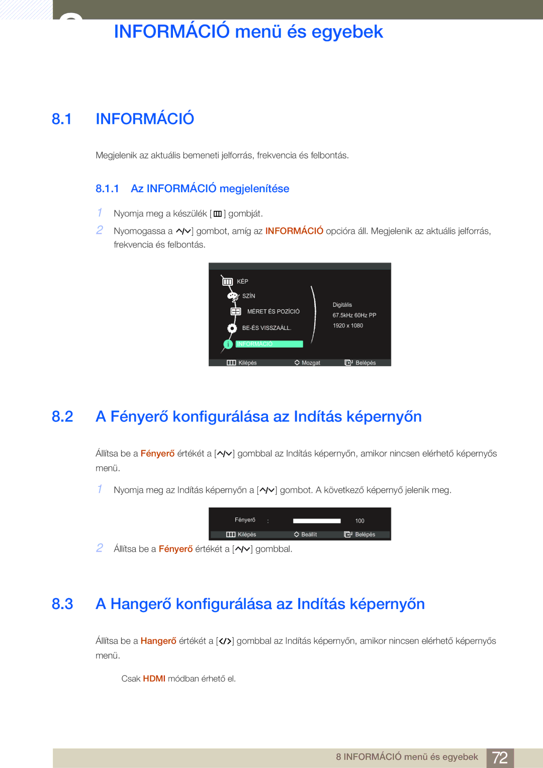 Samsung LS27A950DS/EN, LS27A950DSL/EN manual Információ menü és egyebek, A Fényerő konfigurálása az Indítás képernyőn 