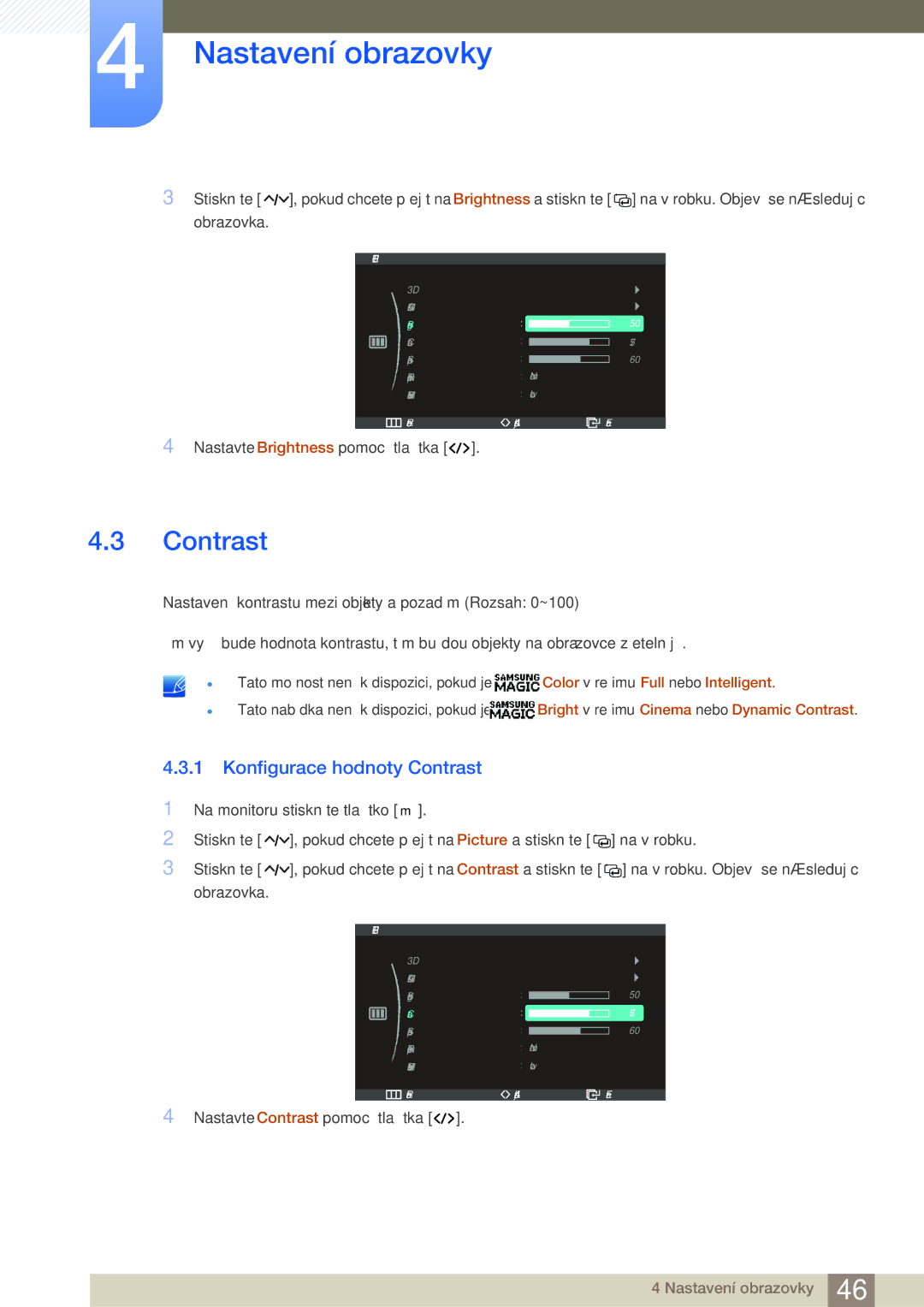 Samsung LS27A950DS/EN, LS27A950DS/ZA, LS27A950DSL/EN manual Konfigurace hodnoty Contrast 