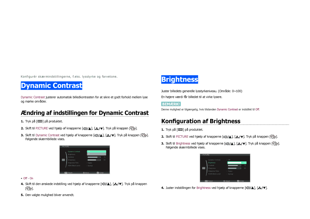 Samsung LS27B970DS/EN, LS27B971DS/EN Ændring af indstillingen for Dynamic Contrast, Konfiguration af Brightness 