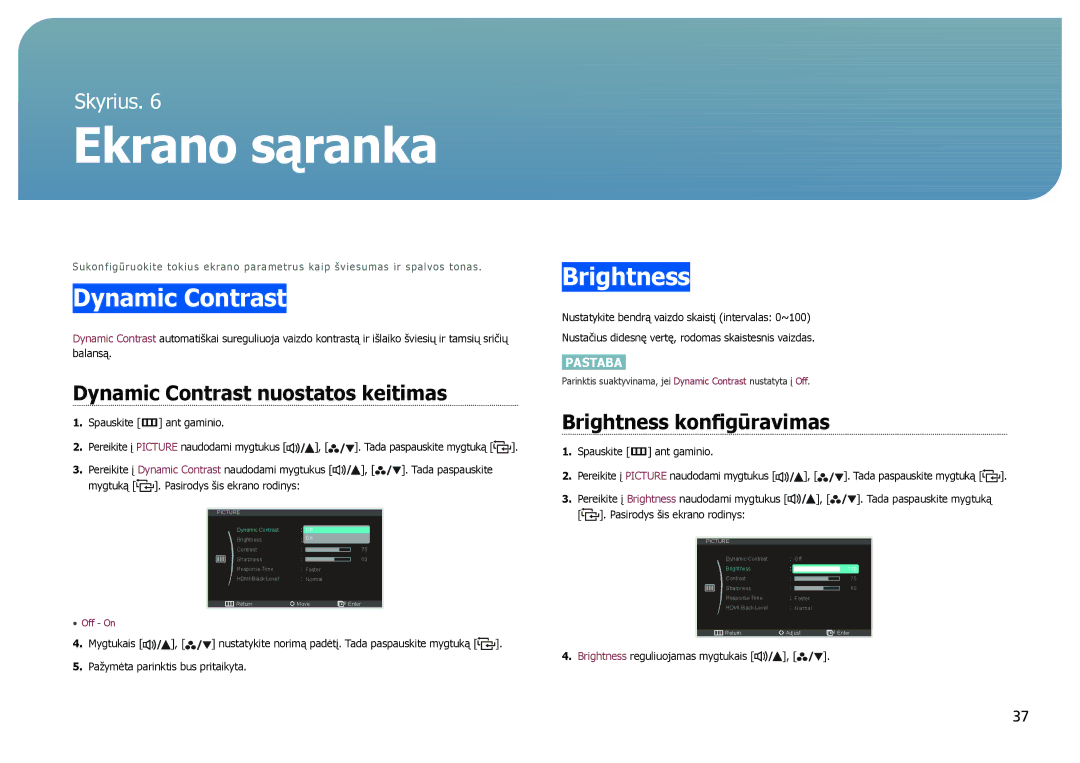 Samsung LS27B970DS/EN manual Ekrano sąranka, Dynamic Contrast nuostatos keitimas, Brightness konfigūravimas 