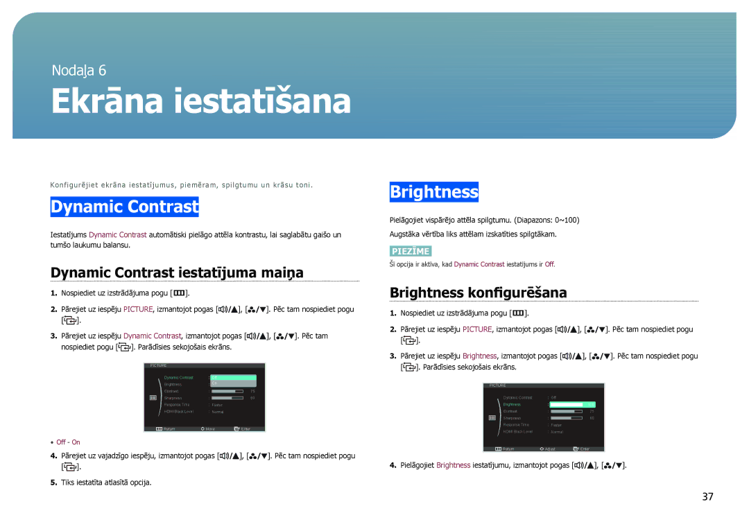 Samsung LS27B970DS/EN, LS27B971DS/EN manual Dynamic Contrast iestatījuma maiņa, Brightness konfigurēšana 