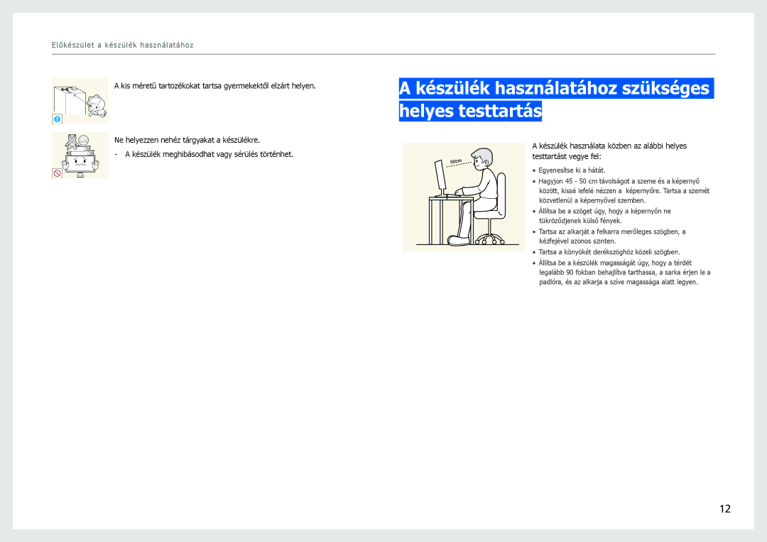 Samsung LS27B971DS/EN, LS27B970DS/EN manual Készülék használatához szükséges helyes testtartás 