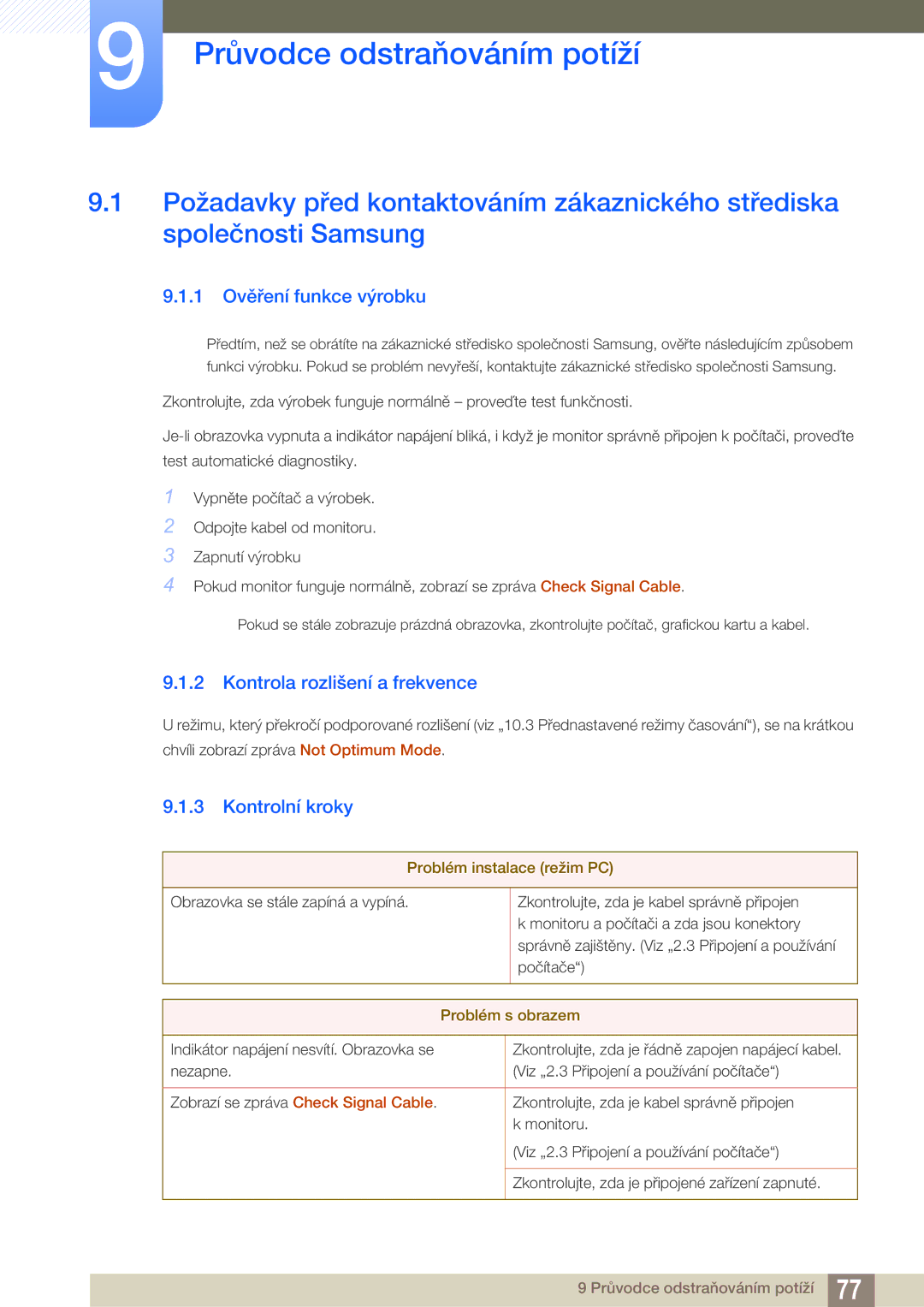 Samsung LS24C45UDW/EN manual Průvodce odstraňováním potíží, 1 Ověření funkce výrobku, Kontrola rozlišení a frekvence 