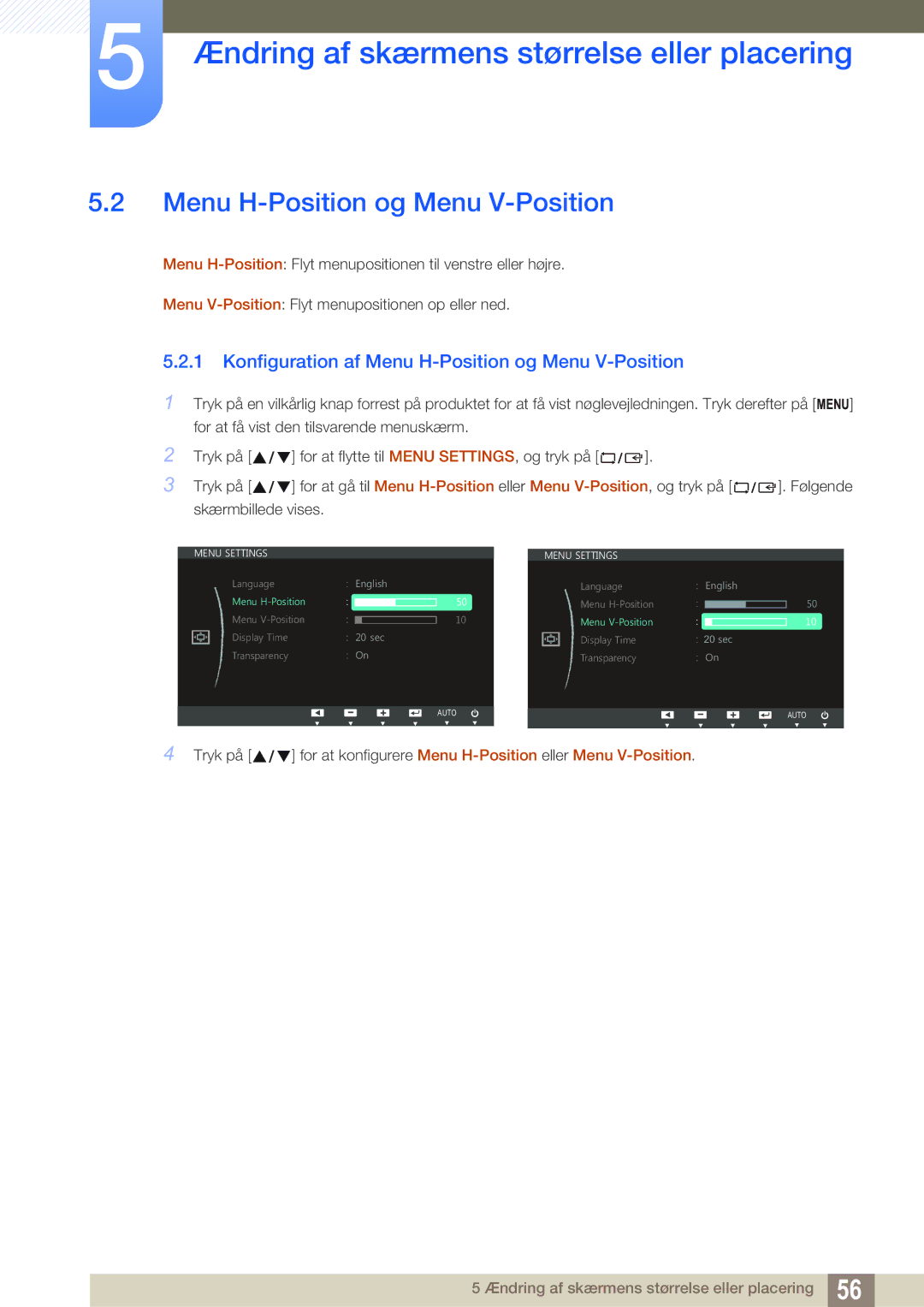 Samsung LS27C45UDS/EN, LS24C45UDW/EN manual Konfiguration af Menu H-Position og Menu V-Position 