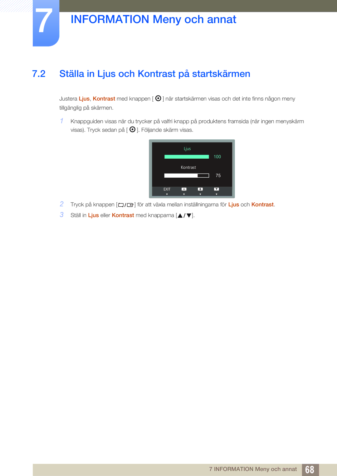 Samsung LS27C45UDS/EN, LS24C45UDW/EN manual Ställa in Ljus och Kontrast på startskärmen 