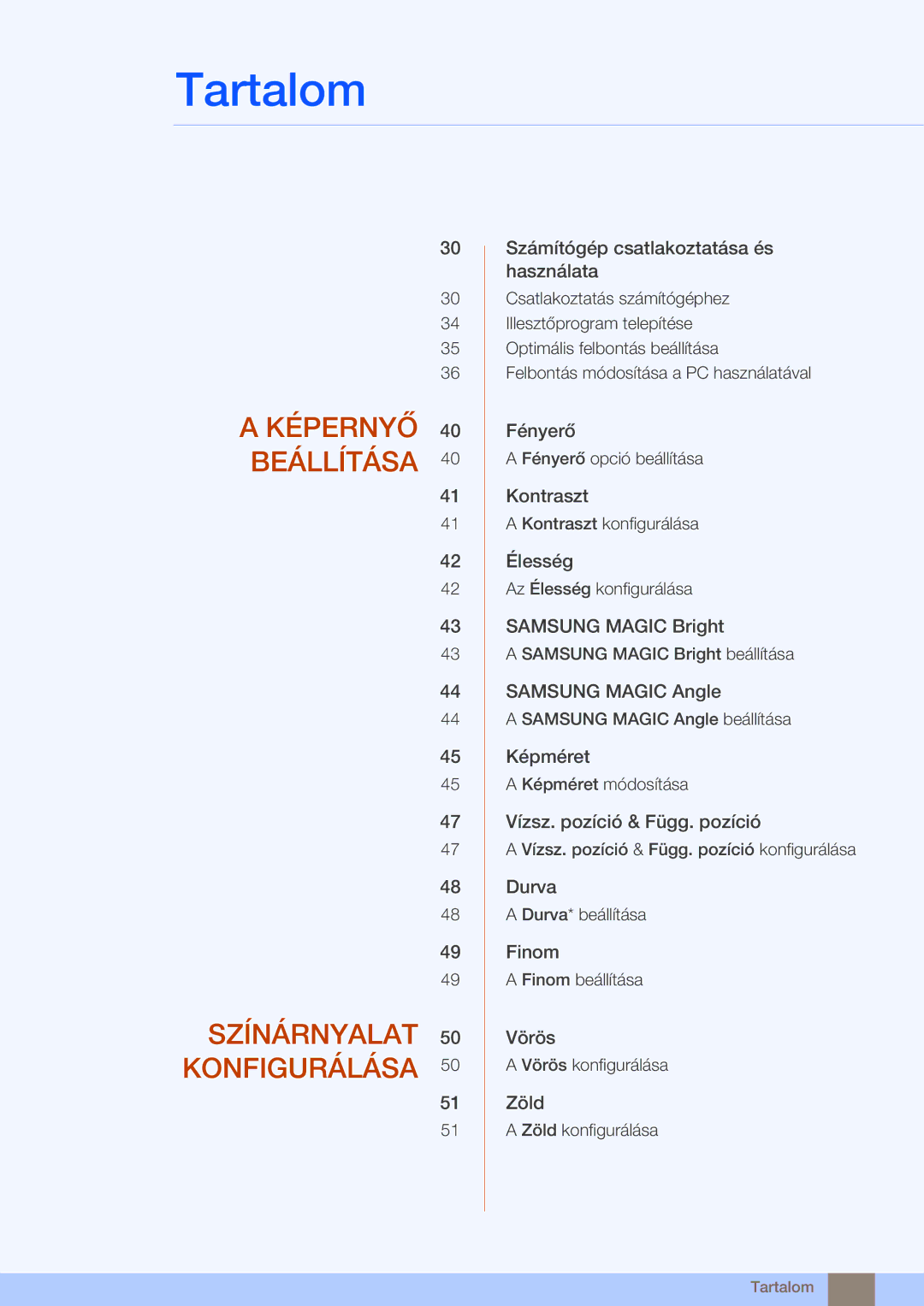 Samsung LS24C45UDW/EN, LS27C45UDS/EN manual Képernyő Beállítása Színárnyalat Konfigurálása 