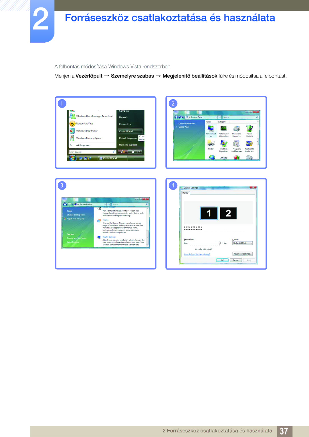 Samsung LS24C45UDW/EN, LS27C45UDS/EN manual Felbontás módosítása Windows Vista rendszerben 