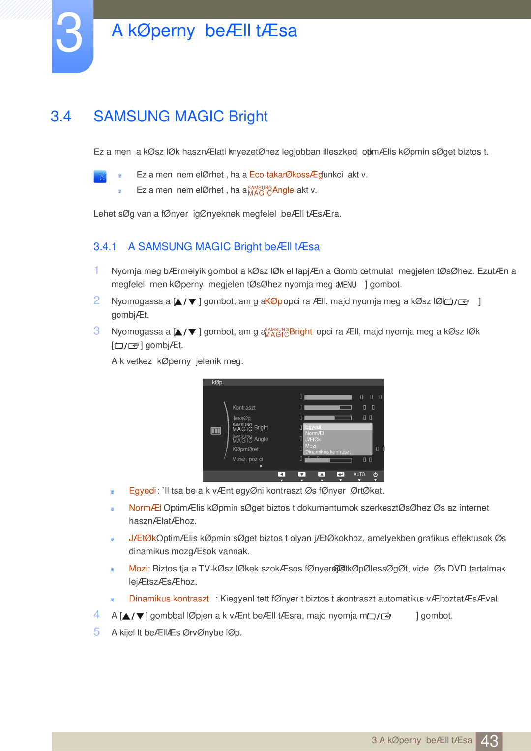 Samsung LS24C45UDW/EN, LS27C45UDS/EN manual Samsung Magic Bright beállítása 