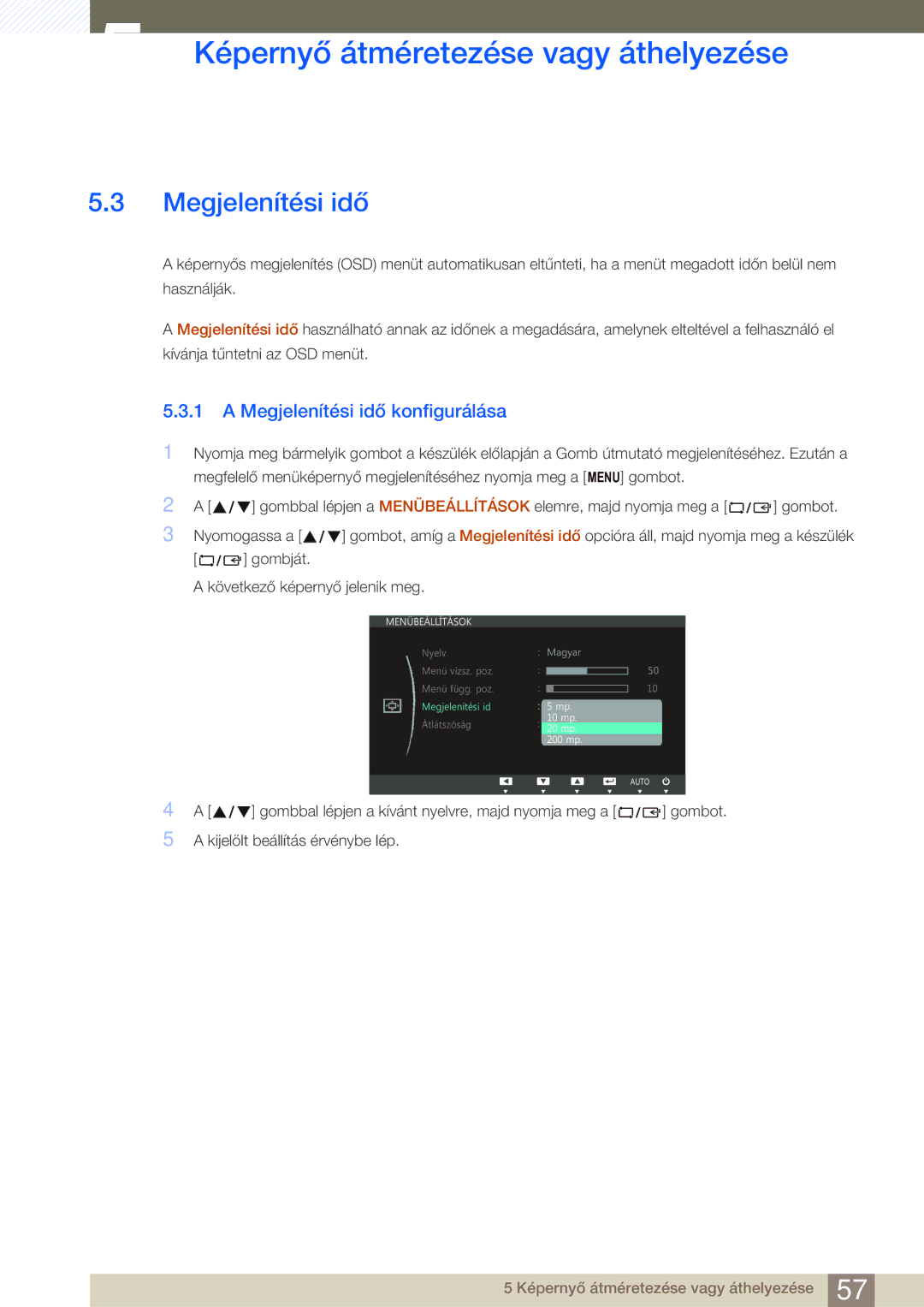 Samsung LS24C45UDW/EN, LS27C45UDS/EN manual Megjelenítési idő konfigurálása 