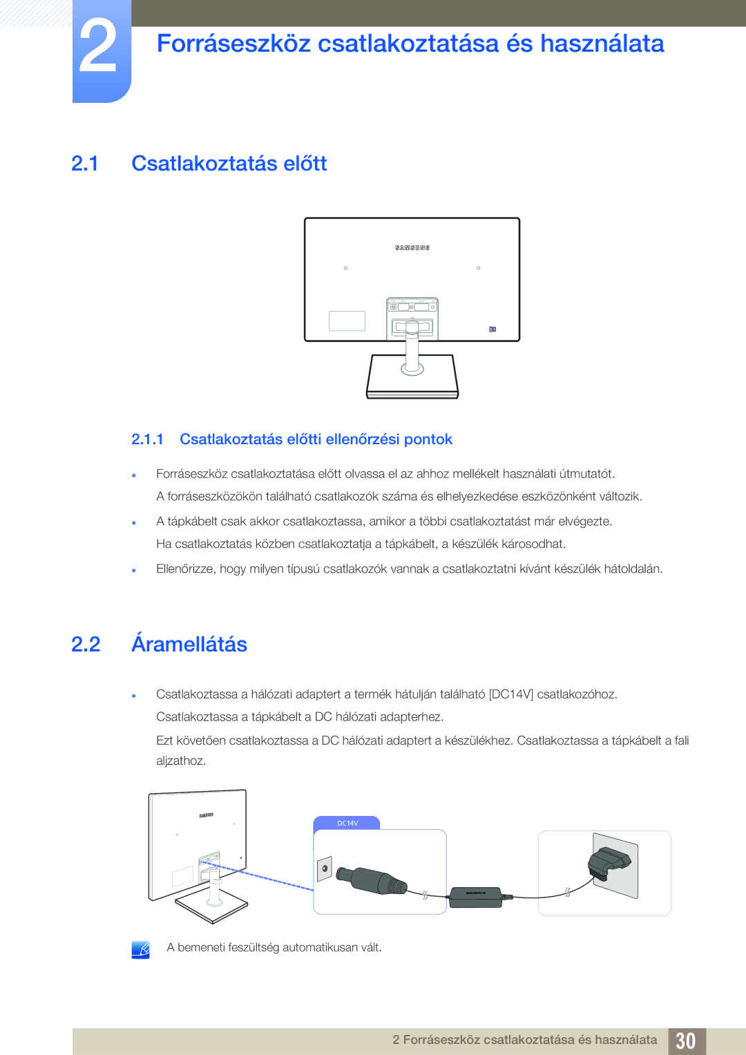 Samsung LS27C570HS/EN, LS24C750PS/EN manual Forráseszköz csatlakoztatása és használata, Csatlakoztatás előtt, Áramellátás 