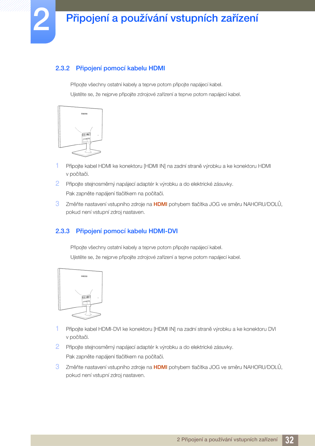 Samsung LS27C590HS/EN manual 2 Připojení pomocí kabelu Hdmi, 3 Připojení pomocí kabelu HDMI-DVI 