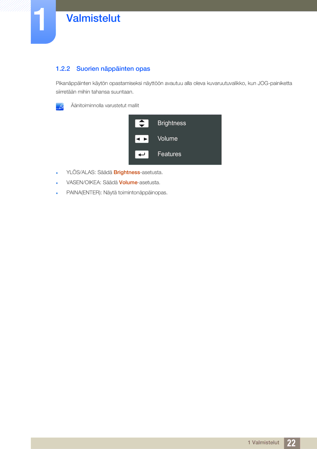 Samsung LS27C590HS/EN manual Suorien näppäinten opas, Brightness Volume Features 