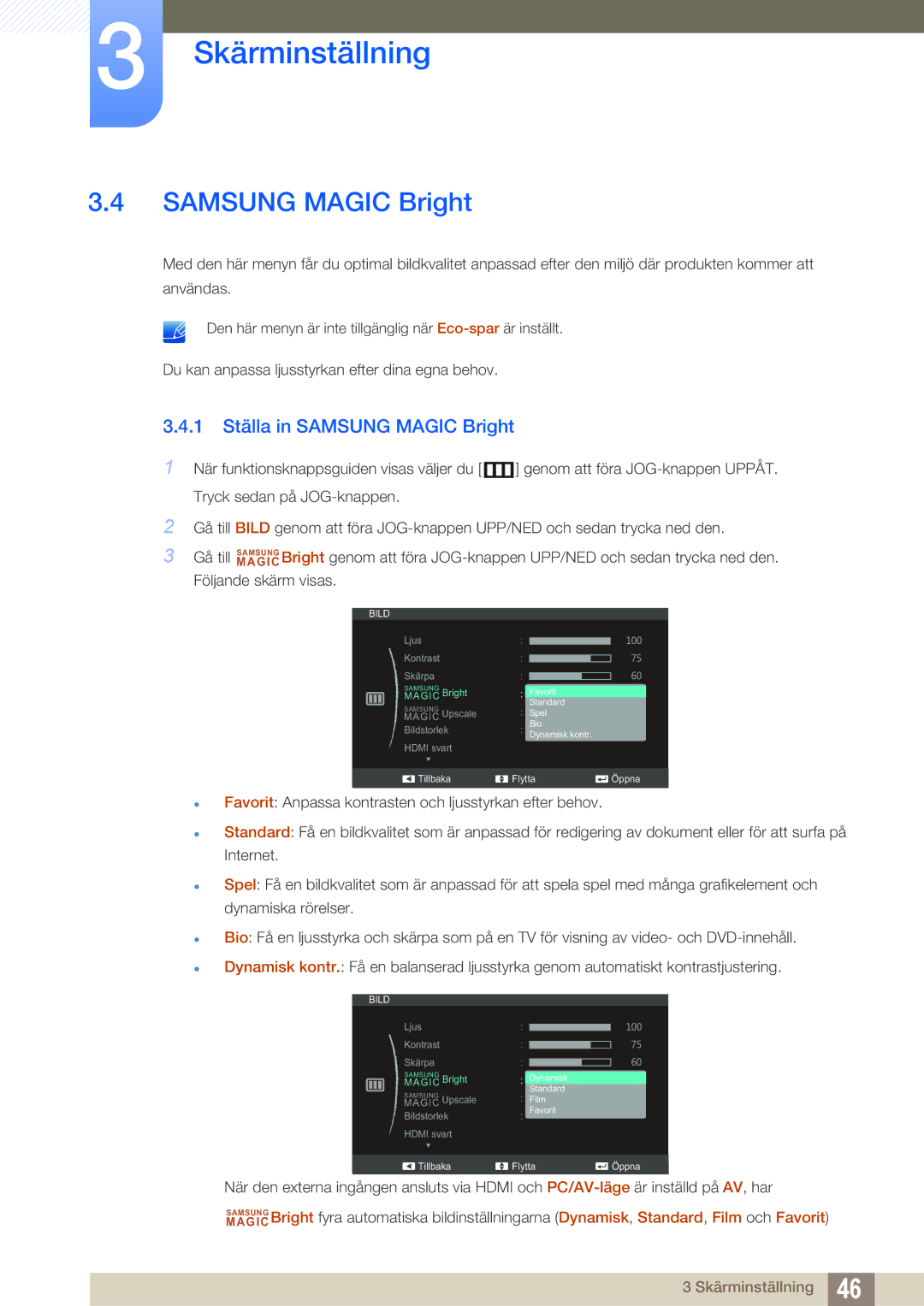 Samsung LS27C590HS/EN manual 1 Ställa in Samsung Magic Bright 