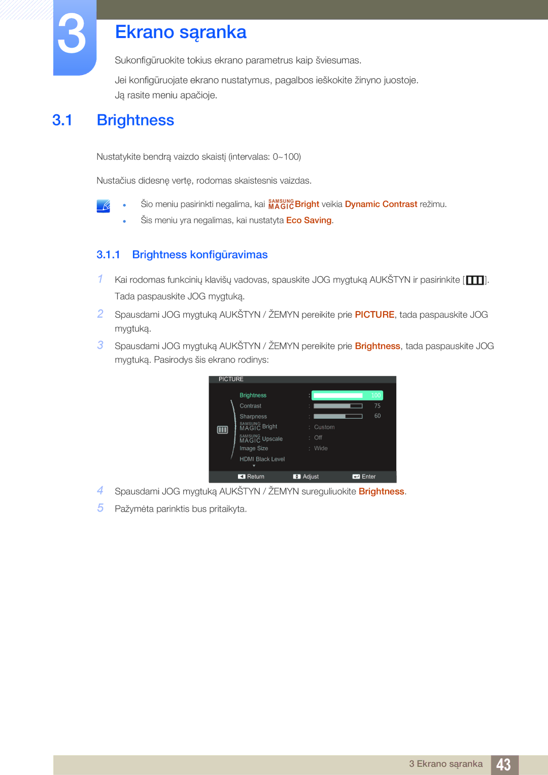 Samsung LS27C590HS/EN manual Ekrano sąranka, Brightness konfigūravimas 