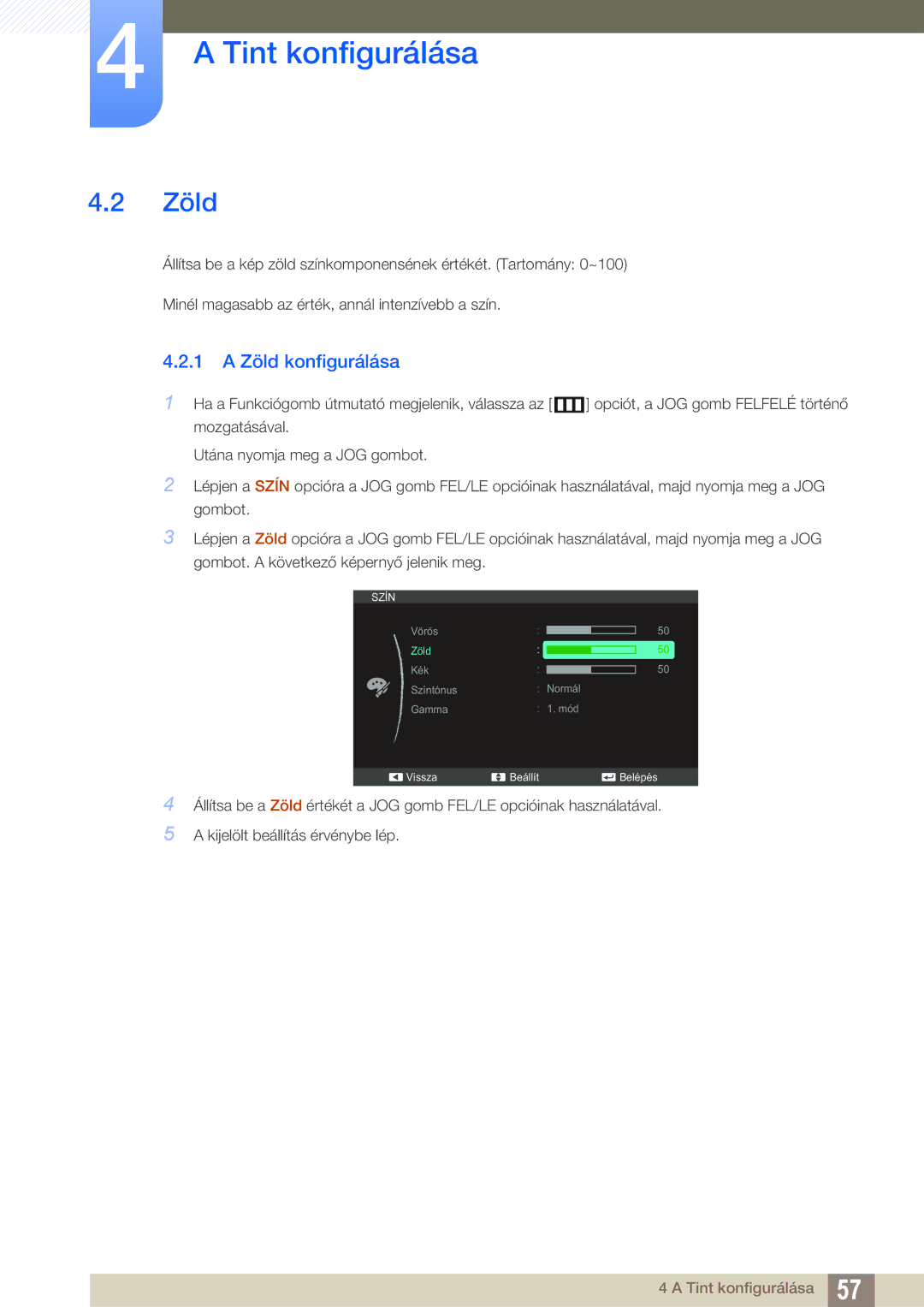 Samsung LS27C590HS/EN manual 1 a Zöld konfigurálása 